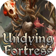 Undying Fortress