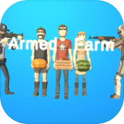 Play Armed Farm