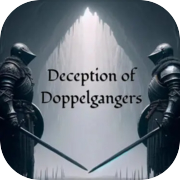 Deception of Doppelgangers