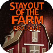 Play Stay Out Of The Farm: Prologue