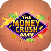 The Money Crush Game