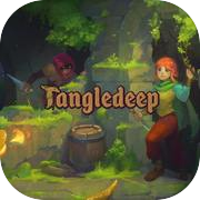 Tangledeep