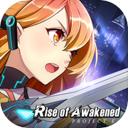 Play Rise of Awakened: Project E