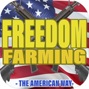 Freedom Farming - The American Way