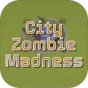 Play City Zombie Madness
