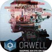 Play Orwell: Keeping an Eye On You