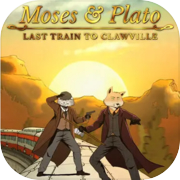 Play Moses & Plato - Last Train to Clawville