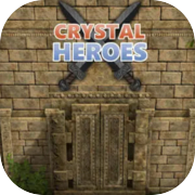 Crystal Heroes