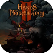 Hands of Necromancy II