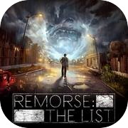 Remorse: The List