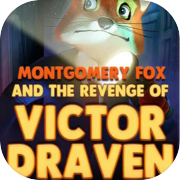 Detective Montgomery Fox: The Revenge of Victor Draven