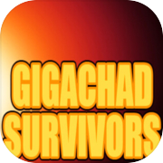 Gigachad Survivals