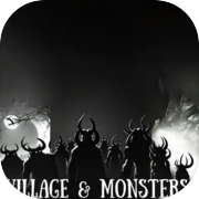 Village & Monsters
