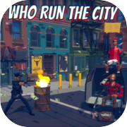 Play Who Run The City: Multiplayer