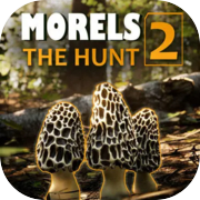 Morels: The Hunt 2