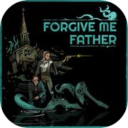 Play Forgive Me Father