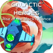 Galactic Heroes: Rise of the Black Alliance