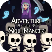 Adventure of the Skullmancer