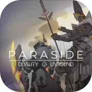 Play Paraside: Duality Unbound