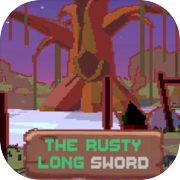 The Rusty Longsword