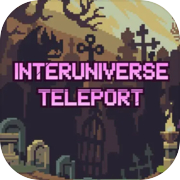 Interuniverse teleport