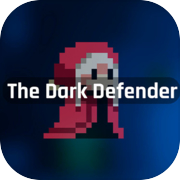 Play The Dark Defender