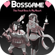 Play BOSSGAME: The Final Boss Is My Heart