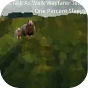 Play As Talk As Walk Wayfarer Team - One Percent Sleepy