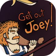 Play Get Out Joey!