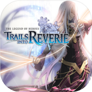 Play The Legend of Heroes: Trails into Reverie