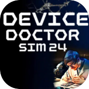 Device Doctor Simulator 2024