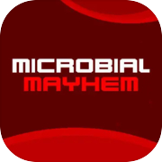 Microbial Mayhem