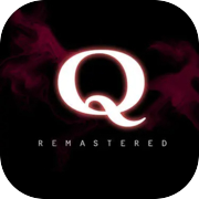 Q REMASTERED