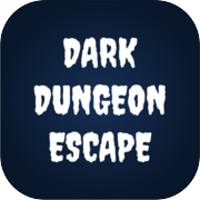 Escape from Dark Dungeon