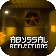 Play Abyssal Reflections