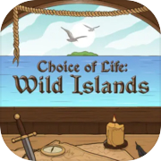 Choice of Life: Wild Islands