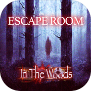 In The Woods(Escape)