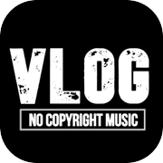 Vlog Music - No Copyright