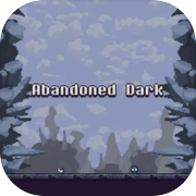 Abandoned Dark