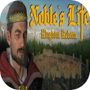 Play Noble's Life: Kingdom Reborn