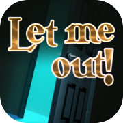 Play Let me Out - Escape room