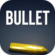 BULLET