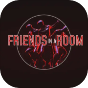 Play Friends in a Room