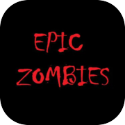 Play EPIC ZOMBIES