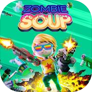 Zombie Soup