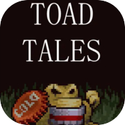 Toad Tales