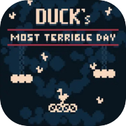 Play DUCK's most terrible day