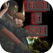 BLOOD AND FEAR - PART 1