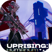 Uprising: Humanum