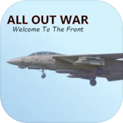 Play ALL OUT WAR : Welcome To The Front